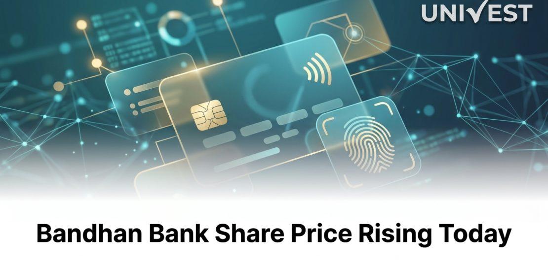 Bandhan Bank Share Price Rising Today