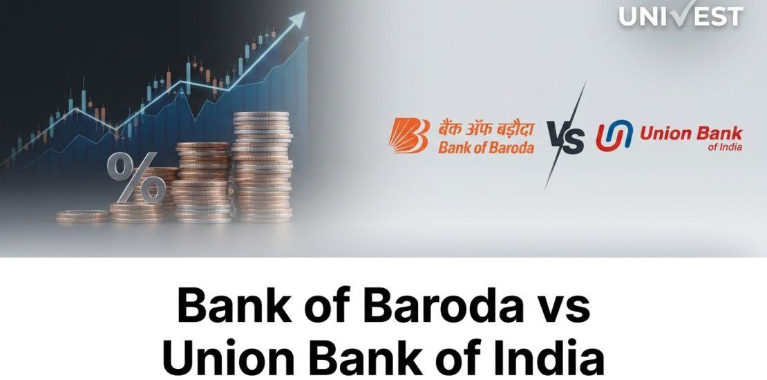 Bank of Baroda vs Union Bank of India: Asset Quality Comparison