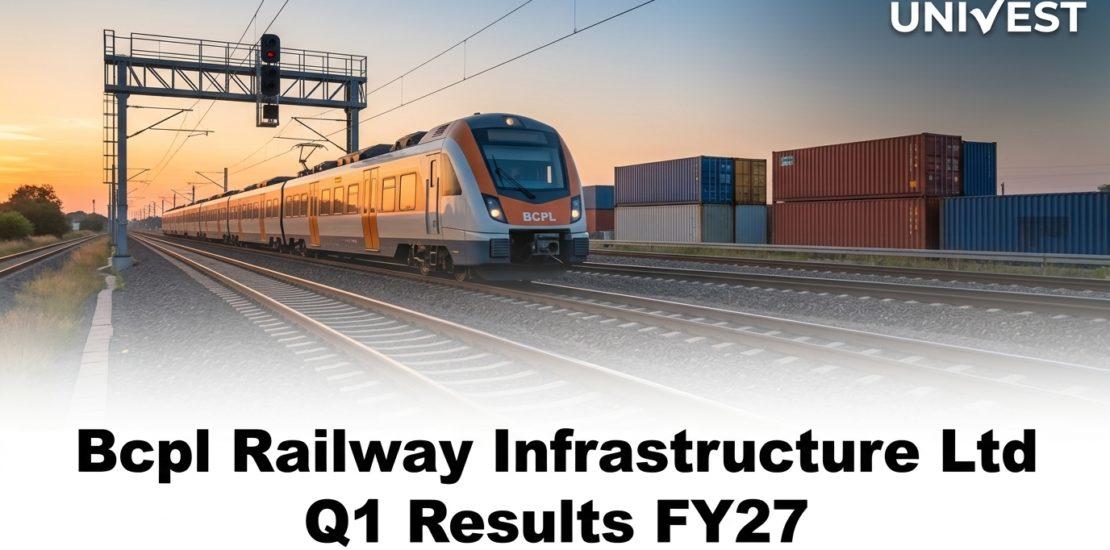 Bcpl Railway Infrastructure Ltd Q1 Results FY27
