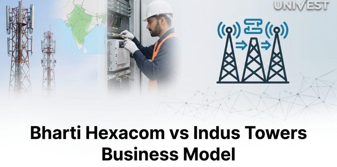 Bharti Hexacom vs Indus Towers Business Model