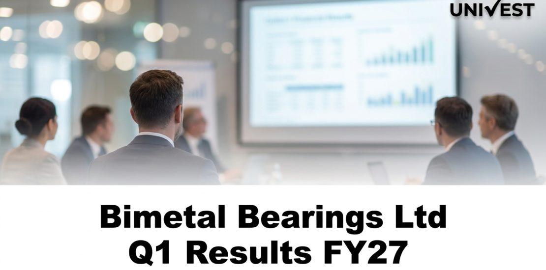 Bimetal Bearings Ltd Q1 Results FY27