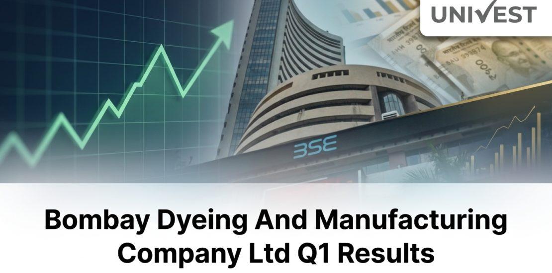Bombay Dyeing And Manufacturing Company Ltd Q1 Results