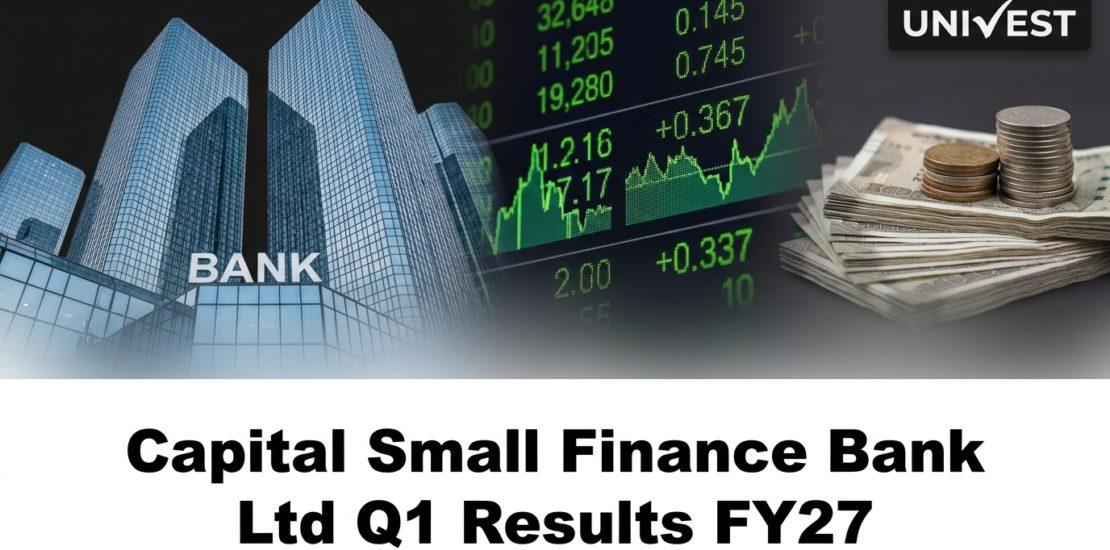 Capital Small Finance Bank Ltd Q1 Results FY27