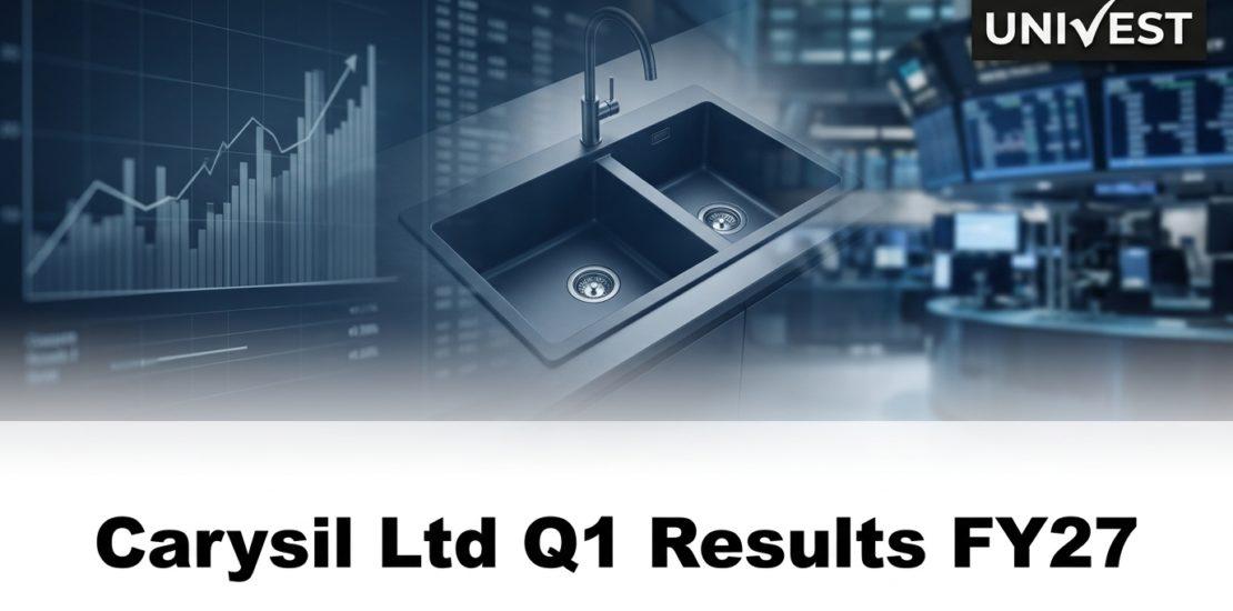 Carysil Ltd Q1 Results FY27