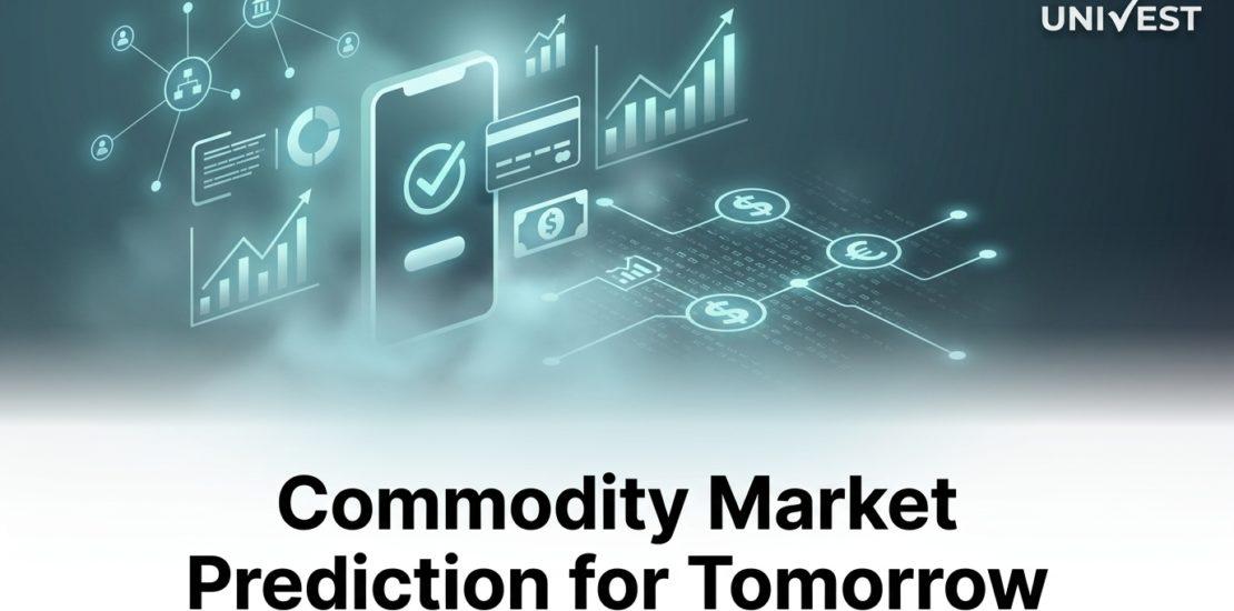 Commodity Market Prediction for Tomorrow, 17 July 2026