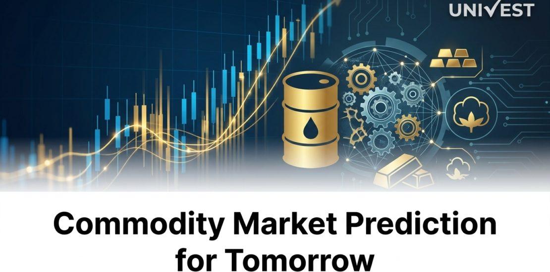 Commodity Market Prediction for Tomorrow, 22 July 2026