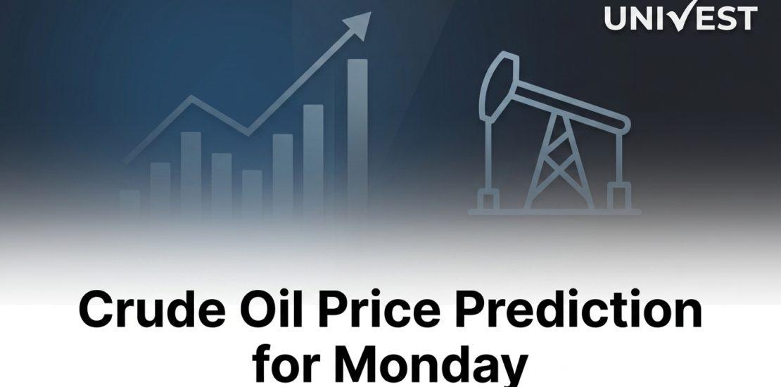 Crude Oil Price Prediction for Monday