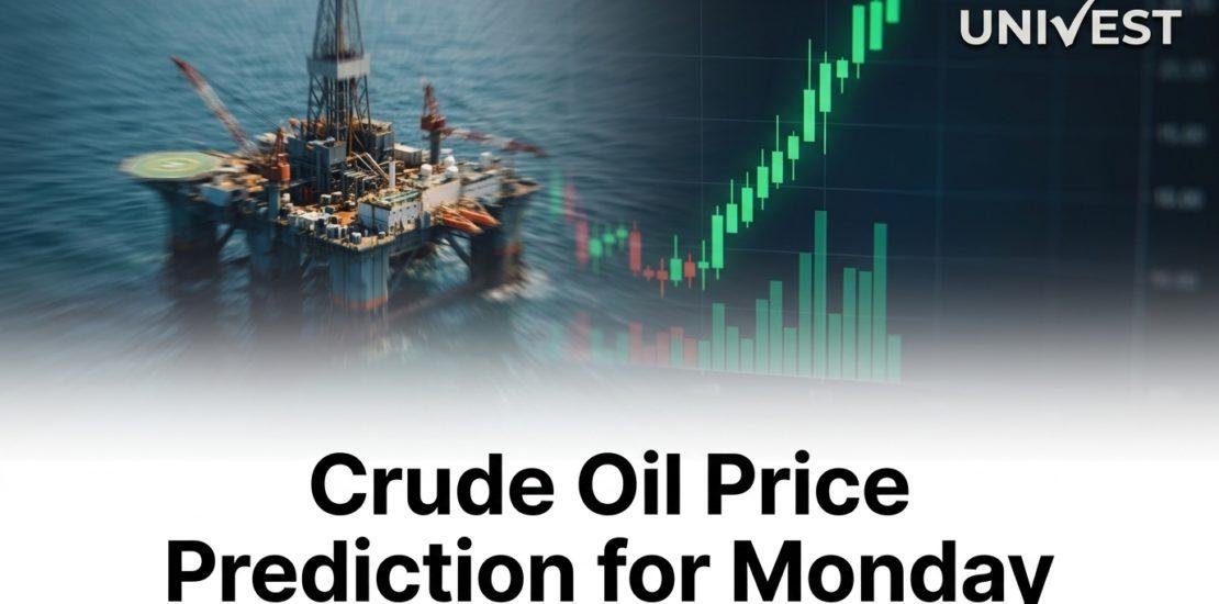 Crude Oil Price Prediction for Monday