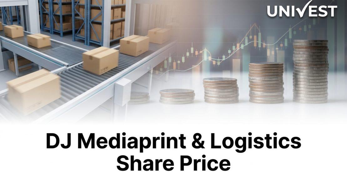 DJ Mediaprint & Logistics Share Price