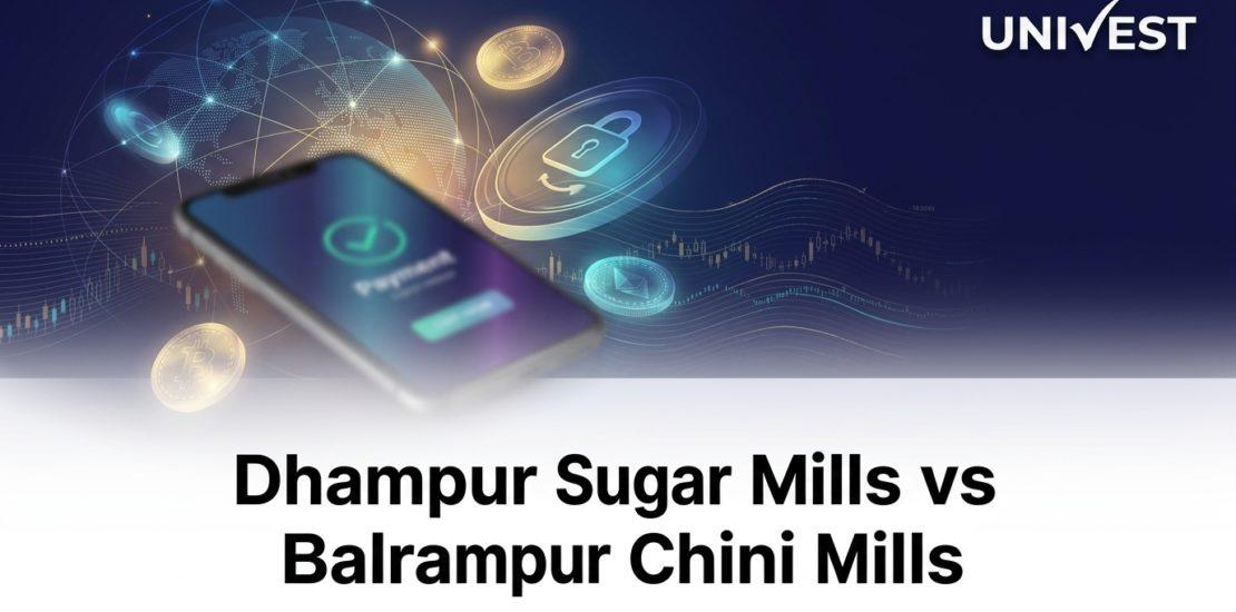 Dhampur Sugar Mills vs Balrampur Chini Mills Growth