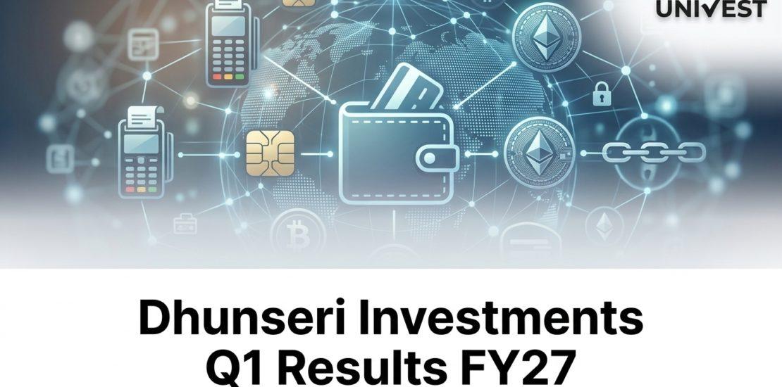 Dhunseri Investments Q1 Results FY27