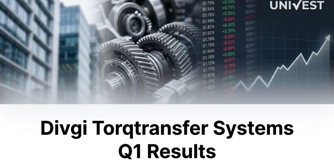 Divgi Torqtransfer Systems Q1 Results