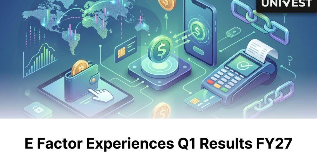 E Factor Experiences Q1 Results FY27