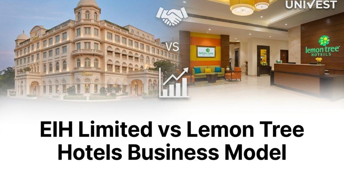EIH Limited vs Lemon Tree Hotels Business Model: