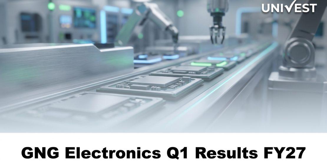 GNG Electronics Q1 Results FY27