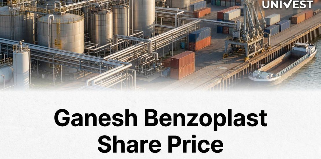 Ganesh Benzoplast Share Price