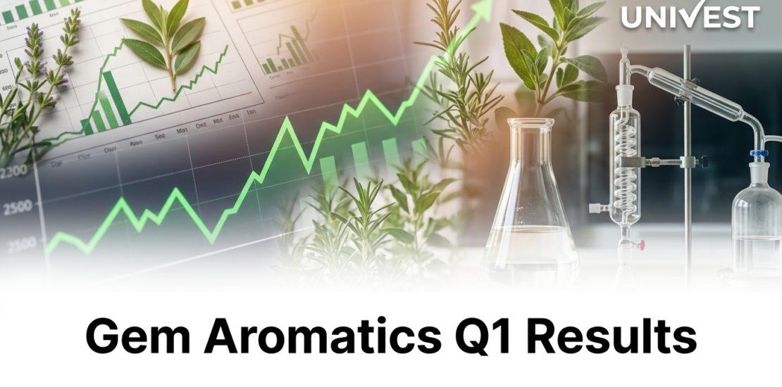 Gem Aromatics Q1 Results FY27