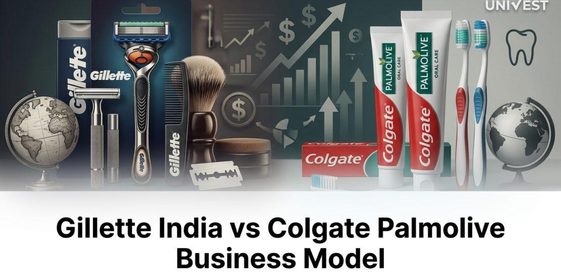 Gillette India vs Colgate Palmolive Business Model