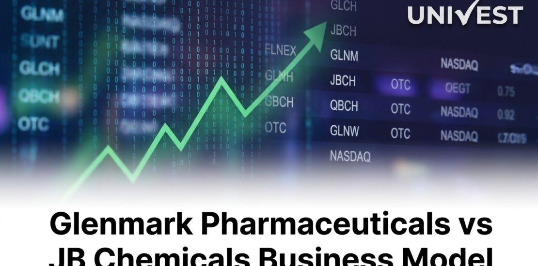 Glenmark Pharmaceuticals vs JB Chemicals Business Model: