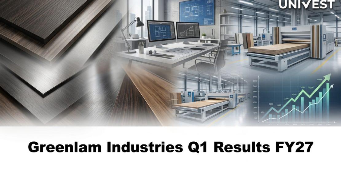 Greenlam Industries Q1 Results FY27