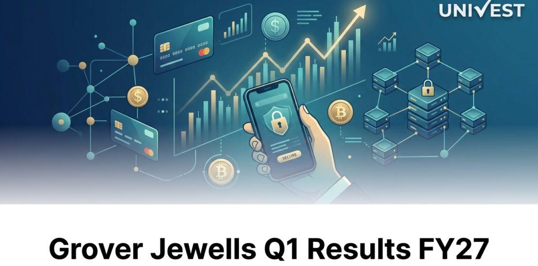 Grover Jewells Q1 Results FY27