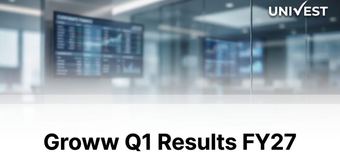 Groww Q1 Results FY27