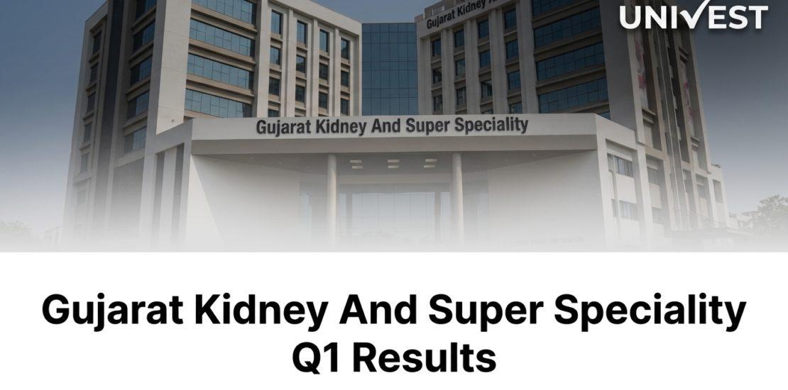 Gujarat Kidney And Super Speciality Q1 Results