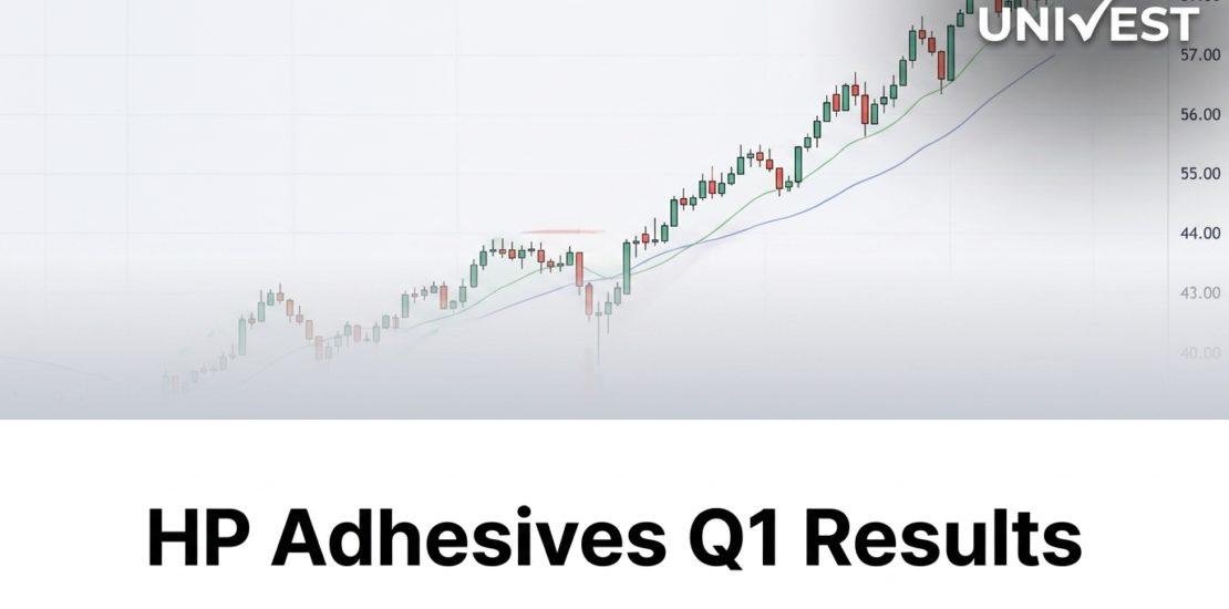 HP Adhesives Q1 Results FY27