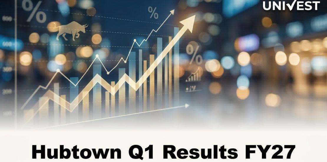 Hubtown Q1 Results FY27