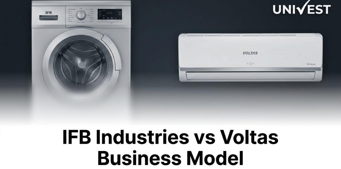 IFB Industries vs Voltas Business Model