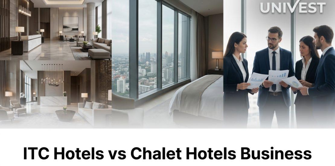 ITC Hotels vs Chalet Hotels Business Model