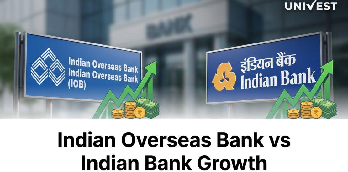 Indian Overseas Bank vs Indian Bank Growth