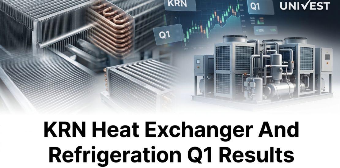 KRN Heat Exchanger And Refrigeration Q1 Results