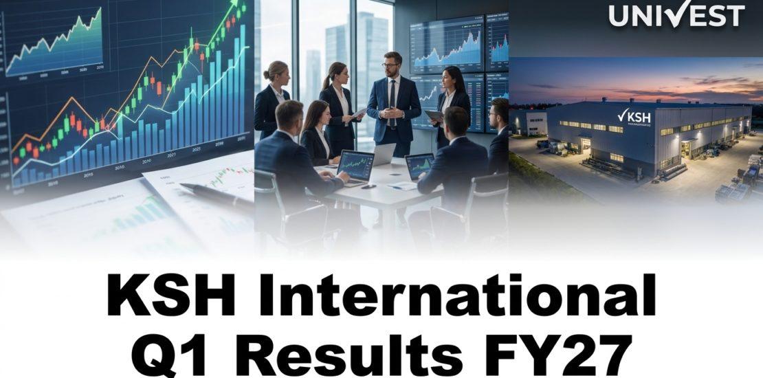 KSH International Q1 Results FY27