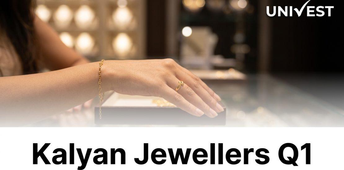 Kalyan Jewellers Q1