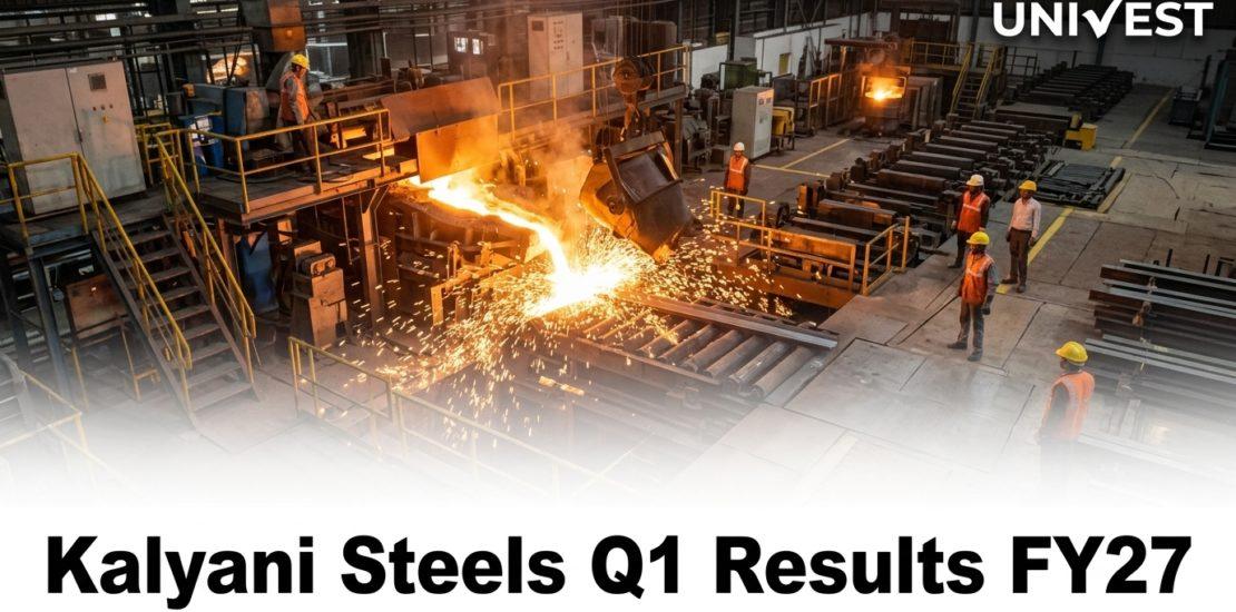 Kalyani Steels Q1 Results FY27