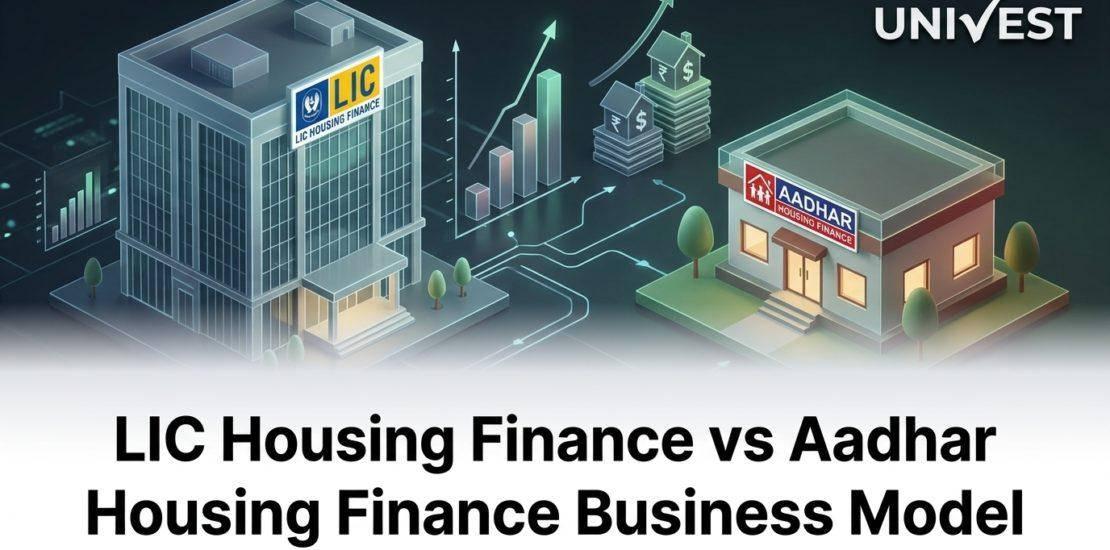LIC Housing Finance vs Aadhar Housing Finance Business Model