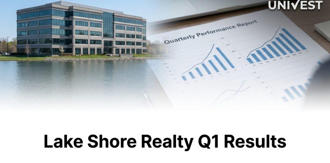 Lake Shore Realty Q1 Results FY27