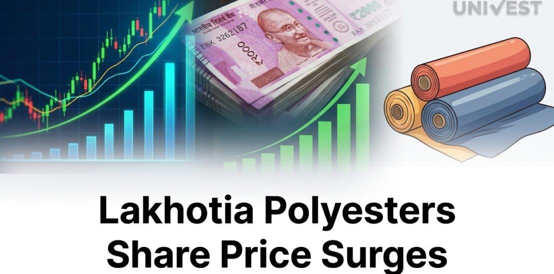 Lakhotia Polyesters Share Price Surges
