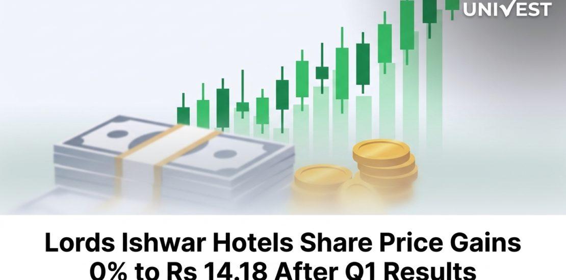 Lords Ishwar Hotels Share Price Gains 0% to Rs 14.18 After Q1 Results