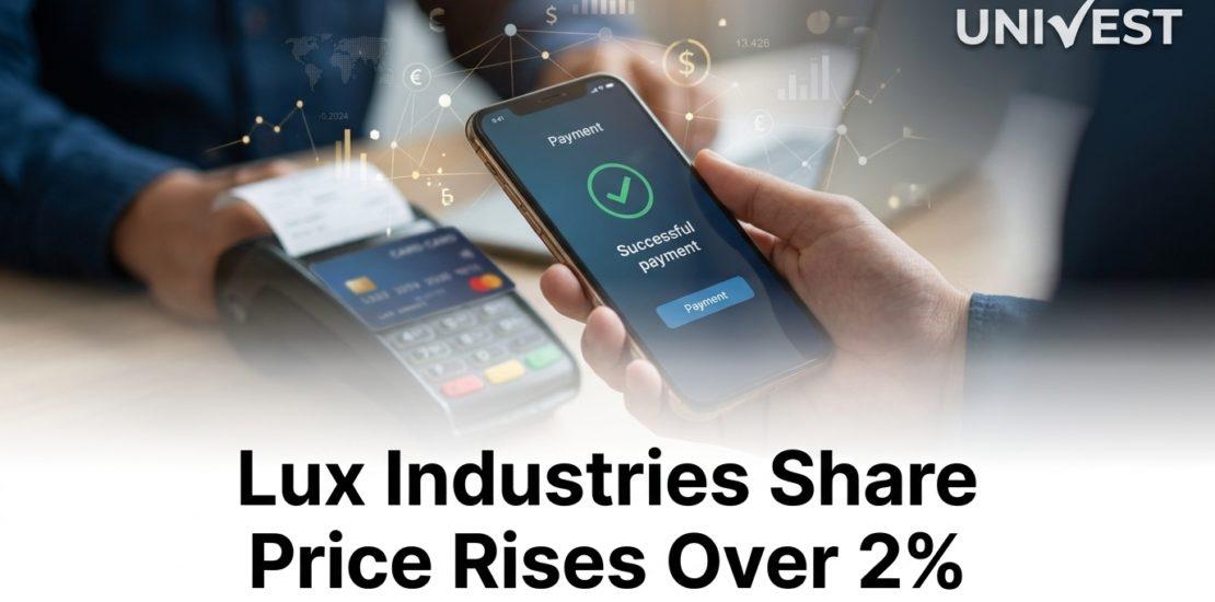 Lux Industries Share Price Rises Over 2%