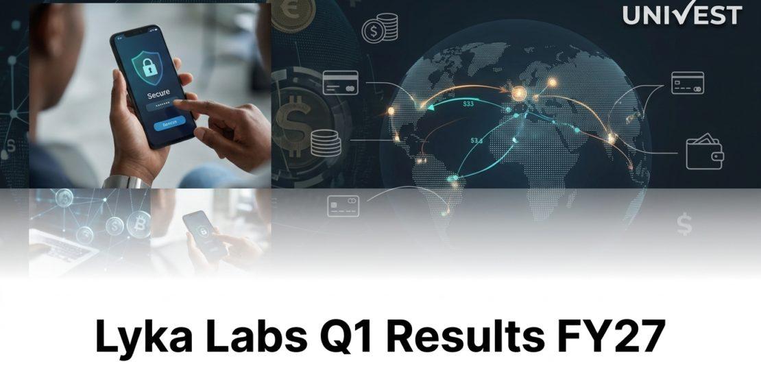Lyka Labs Q1 Results FY27