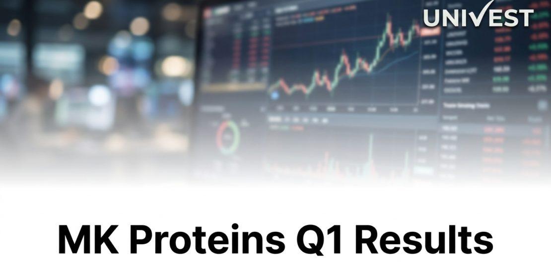 MK Proteins Q1 Results