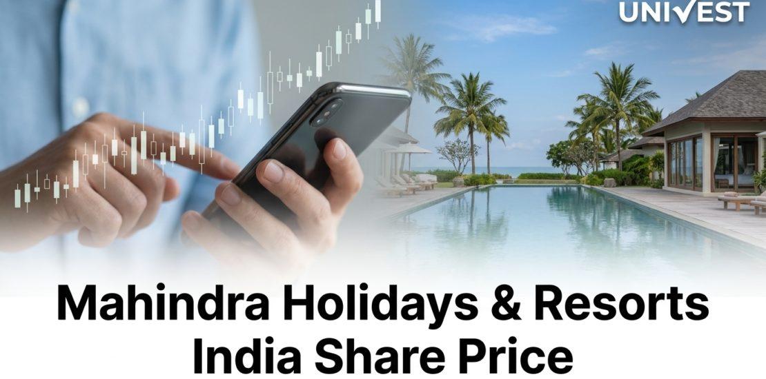 Mahindra Holidays & Resorts India Share Price