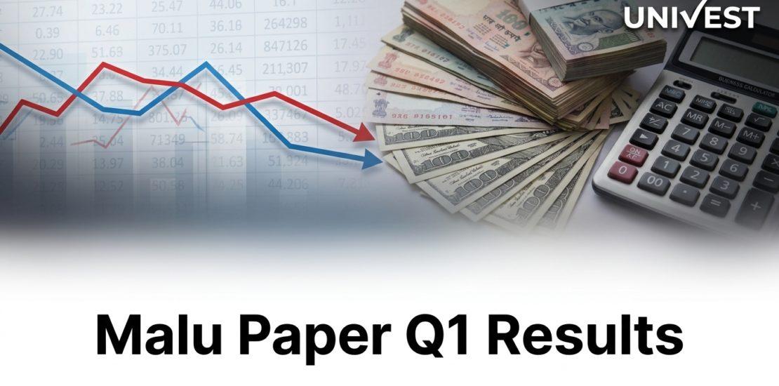 Malu Paper Q1 Results