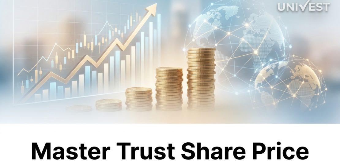 Master Trust Share Price
