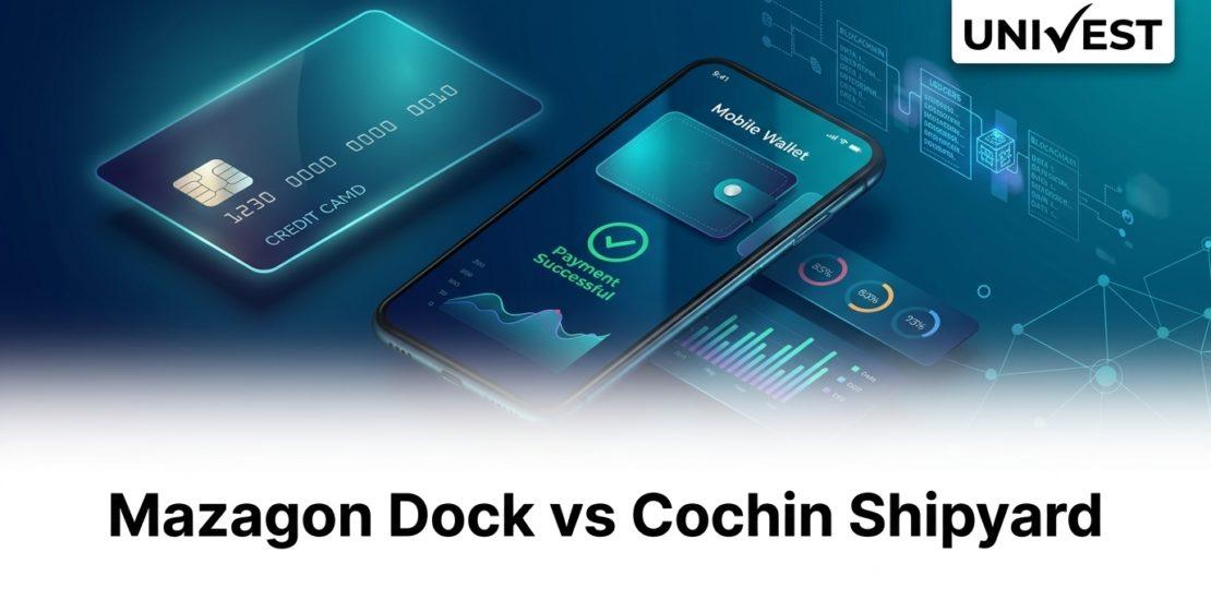 Mazagon Dock vs Cochin Shipyard
