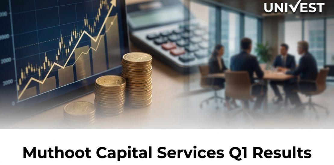 Muthoot Capital Services Q1 Results