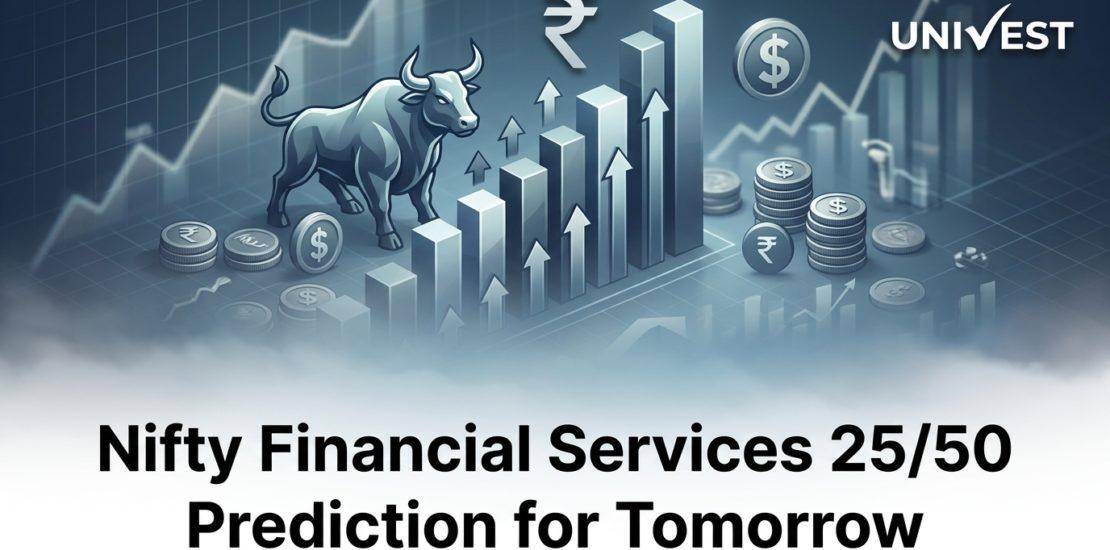 Nifty Financial Services 25/50 Prediction for Tomorrow