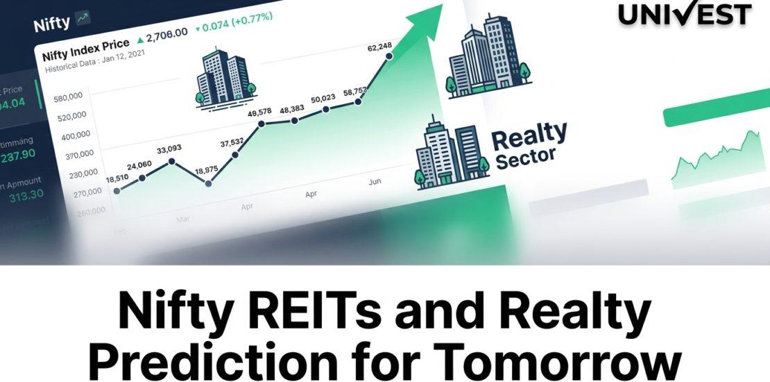 Nifty REITs and Realty Prediction for Tomorrow
